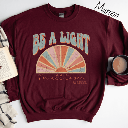 Be A Light Sweatshirt